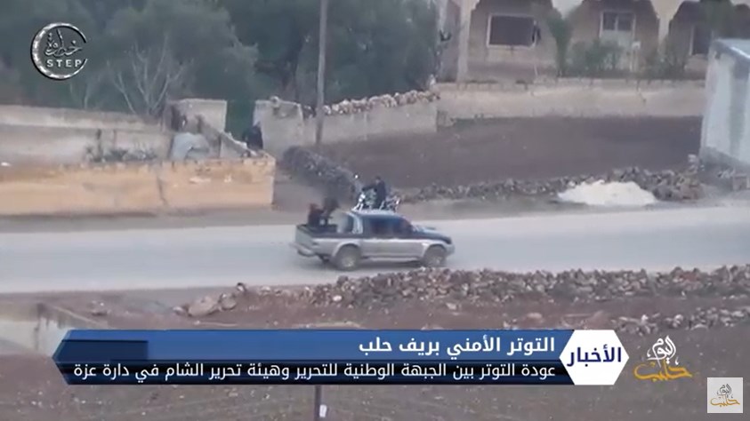 عودة التوتر الأمني بين الجبهة الوطنية للتحرير وهيئة تحرير الشام في دارة عزة بحلب